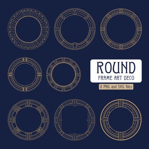 Puede incluir: Conjunto de nueve marcos redondos dorados con diseños Art Deco sobre un fondo azul oscuro. El texto "ROUND FRAME ART DECO" y "0 PNG and SVG files" está debajo de los marcos.