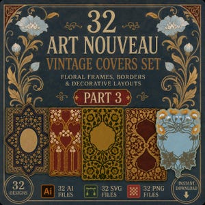 May include: A digital art set featuring 32 Art Nouveau vintage cover designs. The covers showcase floral frames, borders, and decorative layouts in various colors. The image includes the text "ART NOUVEAU VINTAGE COVERS SET" and "PART 3".