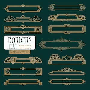 May include: A collection of twelve gold-colored linear frames and decorative borders on a dark green background. The text BORDERS TEXT ART DECO 27 PNG AND SVG FILES is displayed in a white rectangular box on the left side of the image.