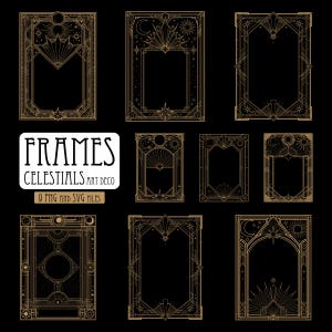 May include: A collection of nine rectangular frames featuring gold-colored celestial and geometric line art on a black background. The text reads FRAMES CELESTIALS ART DECO 9 PNG AND SVG FILES. Each frame displays unique sun, moon, and star motifs.