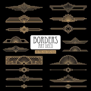 May include: A collection of gold-colored linear graphic elements on a black background, featuring geometric shapes, fan motifs, and horizontal lines. The central white label displays the text BORDERS ART DECO and 26 PNG AND SVG FILES.