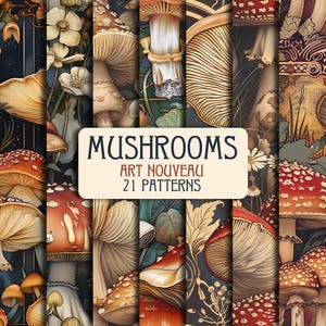 May include: A collection of 21 Art Nouveau mushroom patterns. The designs feature various mushroom illustrations in shades of red, brown, and beige, with floral and botanical elements. The text "Mushrooms Art Nouveau 21 Patterns" is displayed.