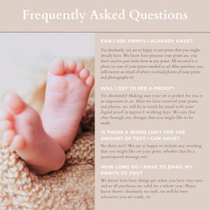 May include: Frequently Asked Questions about custom prints.  The text includes information about using existing prints, proofs, word limits, and turnaround time.  The image also features a baby's feet.