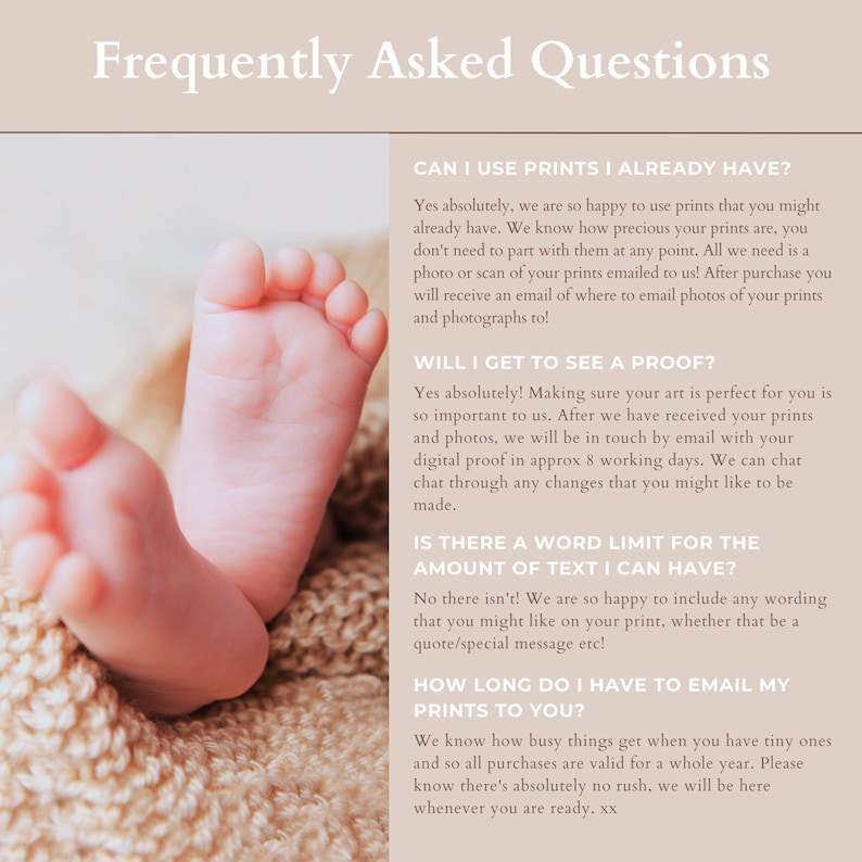 May include: Frequently Asked Questions about custom prints.  The text includes information about using existing prints, proofs, word limits, and turnaround time.  The image also features a baby's feet.