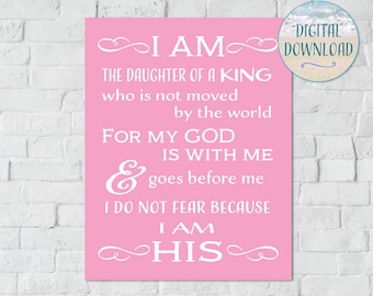 I Am The Daughter Of A King: Girls Room Decor (Instant Digital Download)