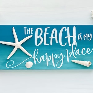 Beach Is My Happy Place Sign: Coastal Decor with Real Shells