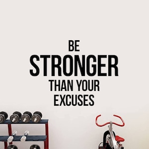 Be Stronger Than Your Excuses Wall Decal Vinyl Sticker Fitness Quote Sports Workout Crossfit Motivational Wall Art Gym Decor Gift Poster ft3