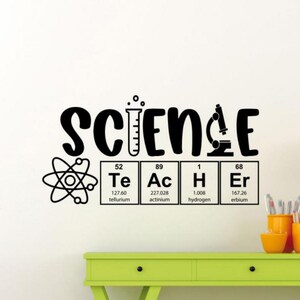 Profesor de ciencias pegatina pared vinilo calcomanía científico signo STEM maestro pared arte cita educación decoración aula cartel regalo escuela mural 2373