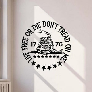 Don&#39;t Tread On Me Calcomanía de vinilo para pared Live Free Or Die Sign 1776 Arte de la pared Serpiente Gadsden Bandera Decoración Póster Regalo Mural Plantilla Impresión 2409