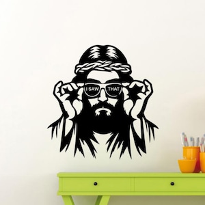 Jesus I Saw That Wall Decal Vinyl Sticker Religious Wall Art Funny Decor Stencil Poster Gift One Color No Background Car Truck Window 3711