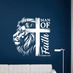 Man of Faith Lion Cross Wall Decal Vinyl Sticker 1 Corinthians 16:13 Sign Wall Art Decor Gift Poster Print No Background Indoor Outdoor 3795