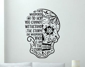 They Whispered to Her You Cannot Withstand The Storm Wall Decal Vinyl Sticker Sugar Skull Sign Wall Art Decor Gift No Background 3799