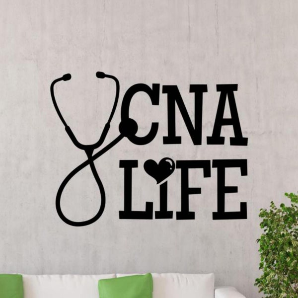 CNA Decal Wall Vinyl Sticker Sign CNA Life Wall Art Certified Nursing Assistant Nurse Decor Stethoscope Poster Gift Mural Stencil 2353