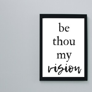 Instant download, be thou my vision, hymn, black and white, printable, wall art, dorm decor, verse
