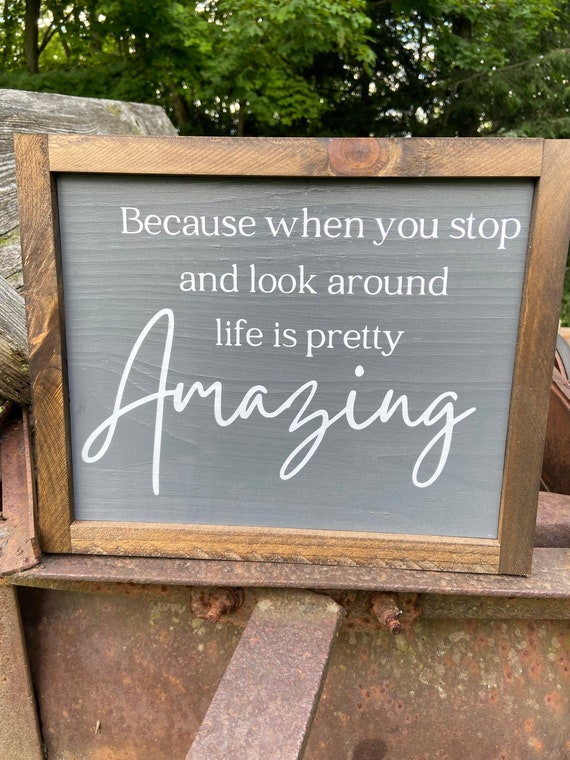 Life Is Amazing Sign Life Is Amazing Sign