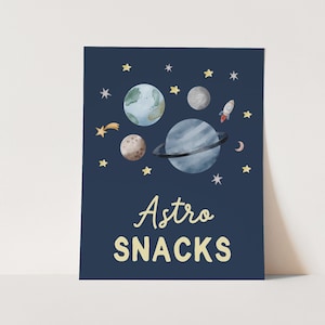 Astro Snacks Space Party Sign Outer Space Birthday Sign Astronaut Galaxy Party Decor Dessert Table Snack Sign Planets Party Printable Z292
