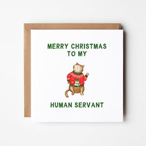 Grappige kat kerstkaart, kat papa, kat moeder kerstkaart, kaart van de kat, vrolijk kerstfeest aan mijn menselijke dienaar, afdrukbare kerstkaart