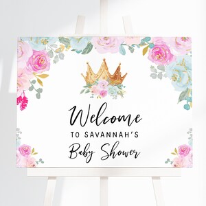 Editable Princess Baby Shower Welcome Sign, Pink Floral Gold Crown Royal Baby Girl Printable Sign Template 1st Birthday Poster Sign DIY Z313