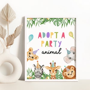 Adopt a Party Animal Birthday Sign, Jungle Safari Table Sign Party Decor Wild One Zoo Party Jungle Printable Editable Party Sign DIY Z293