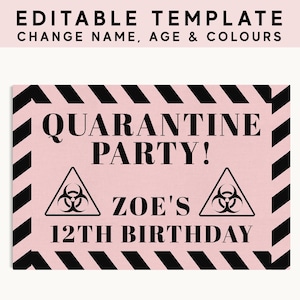 Peut inclure: Une pancarte d'anniversaire de f&ecirc;te de quarantaine rose et noire avec un symbole de risque biologique et le texte "Quarantine Party! Zoe's 12th Birthday"