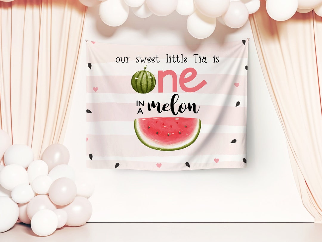 One in a Melon Backdrop Banner, Editable Template Printable Instant ...