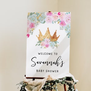 Editable Princess Baby Shower Welcome Sign, Pink Floral Gold Crown Royal Baby Girl Printable Sign Template 1st Birthday Poster Sign DIY Z313