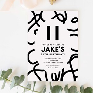 May include: Black and white birthday party invitation with abstract shapes and the text "Join us to celebrate Jake's 11th Birthday!"  August 14th at 2:30pm at our house, 223 Raven Street, Mitcham. RSVP by 01.12.2019, 0432 XXX XXX.