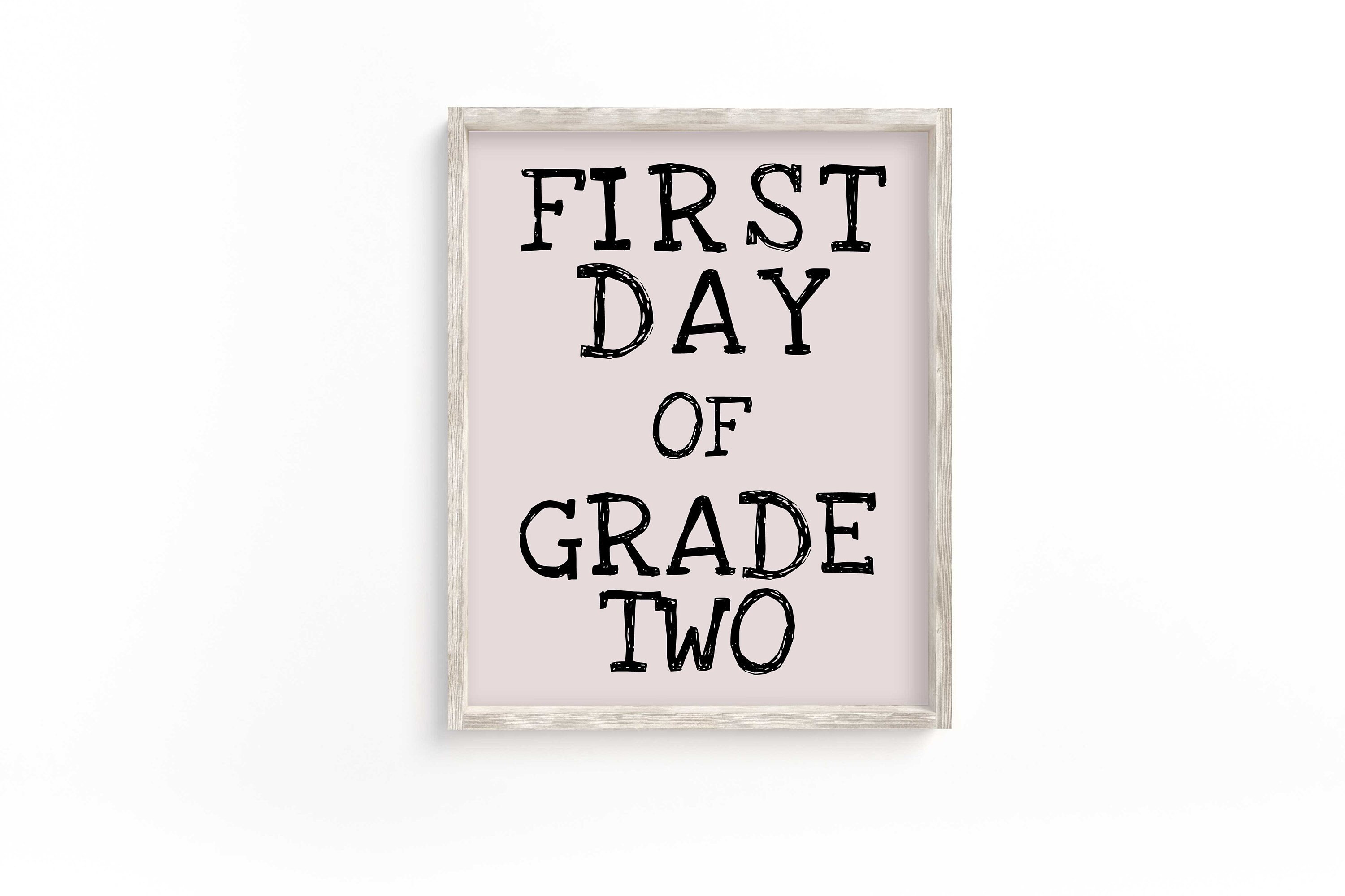 First Day of Grade 2 Sign, Printable First Day Sign, Back to School ...