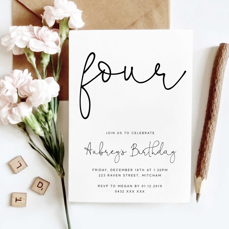 May include: A white invitation card with black calligraphy that says "four" and "Aubrey's Birthday". The invitation details a birthday party on Friday, December 18th at 1:30 PM at 223 Raven Street, Mitcham. RSVP information is included.