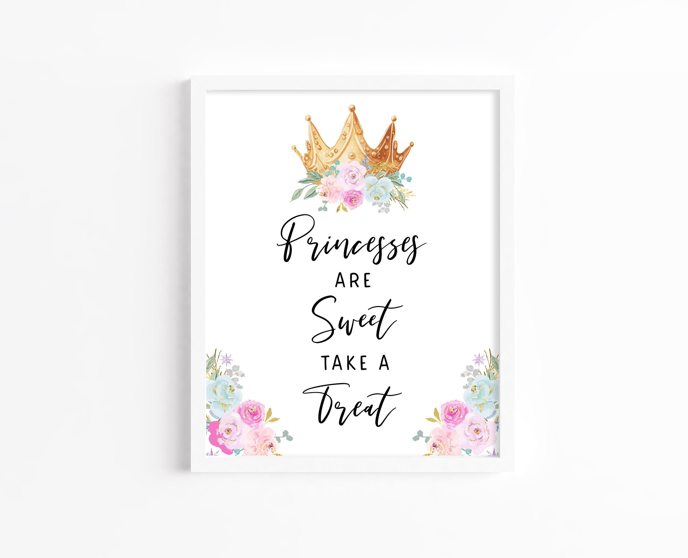 Editable Princess Party Sign Template Princess Are Sweet Take - Etsy ...