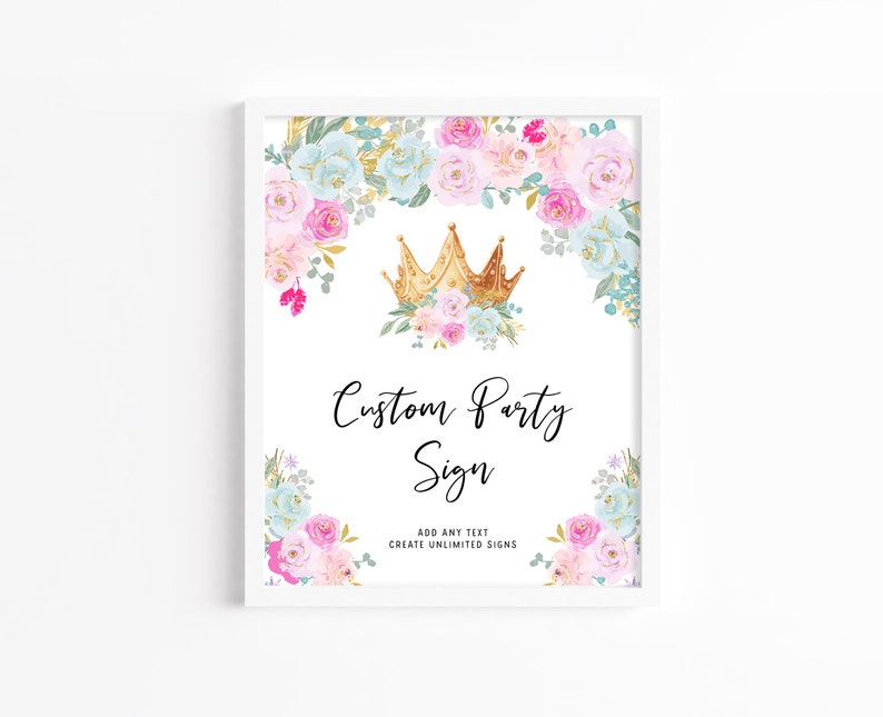 Princess Custom Signs Editable Princess Party Sign Template, Pink Floral Gold Crown Baby ...