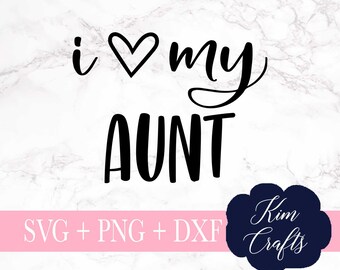 Download I Love My Aunt Svg Etsy