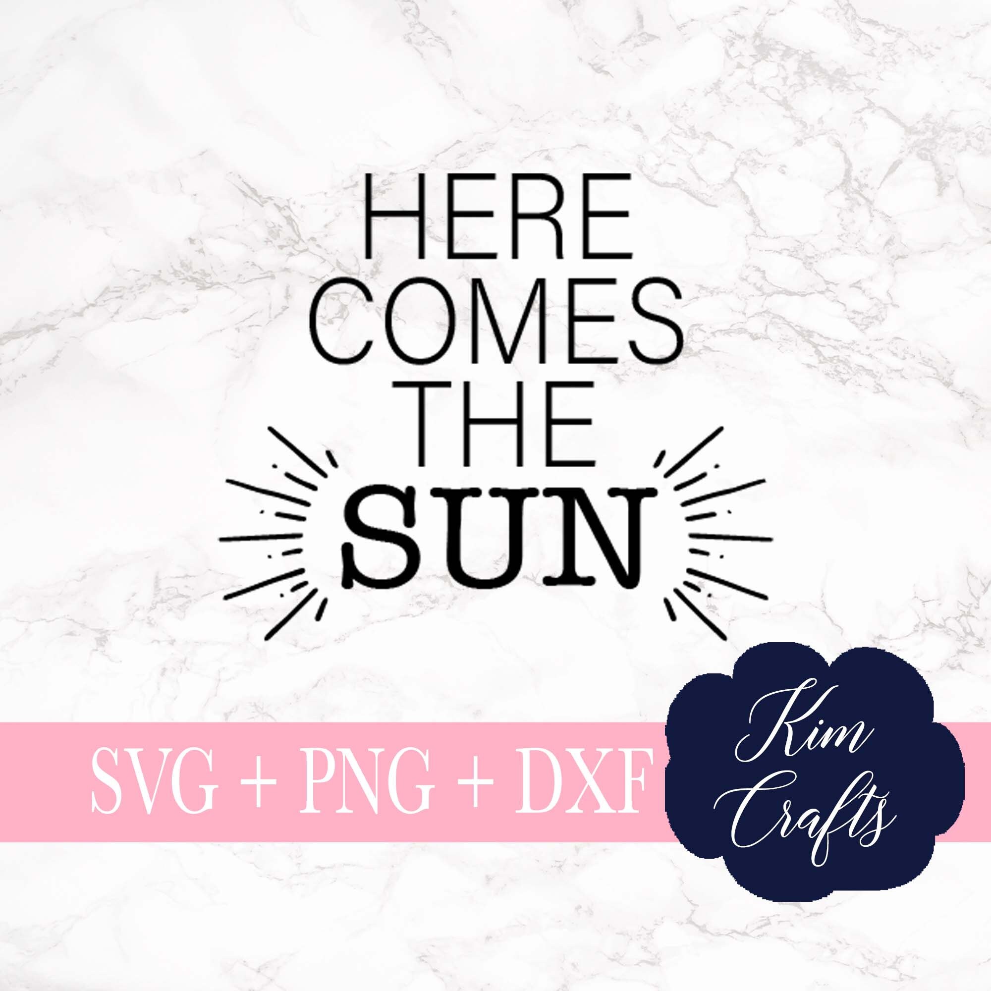 Download Here Comes The Sun Svg Cut File Quote Saying Svgs Silhouette Etsy