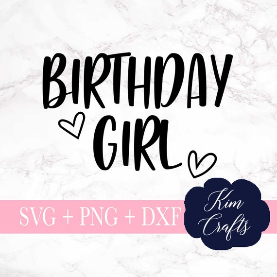 Download Birthday Girl Svg Cut File Birthday T Shirt Svg Tshirt Etsy