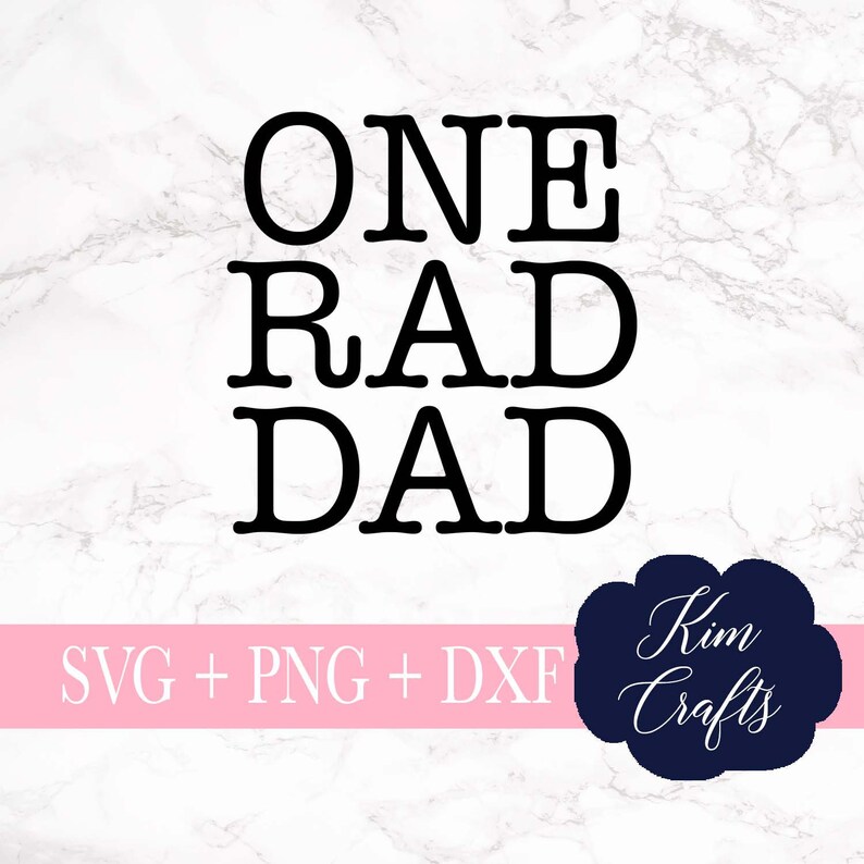 Download Art Collectibles Clip Art One Rad Dad Svg Cut File Svg Silhouette Cut File Dxf Png Cut Designs Cricut Cut File Father S Day Svgs