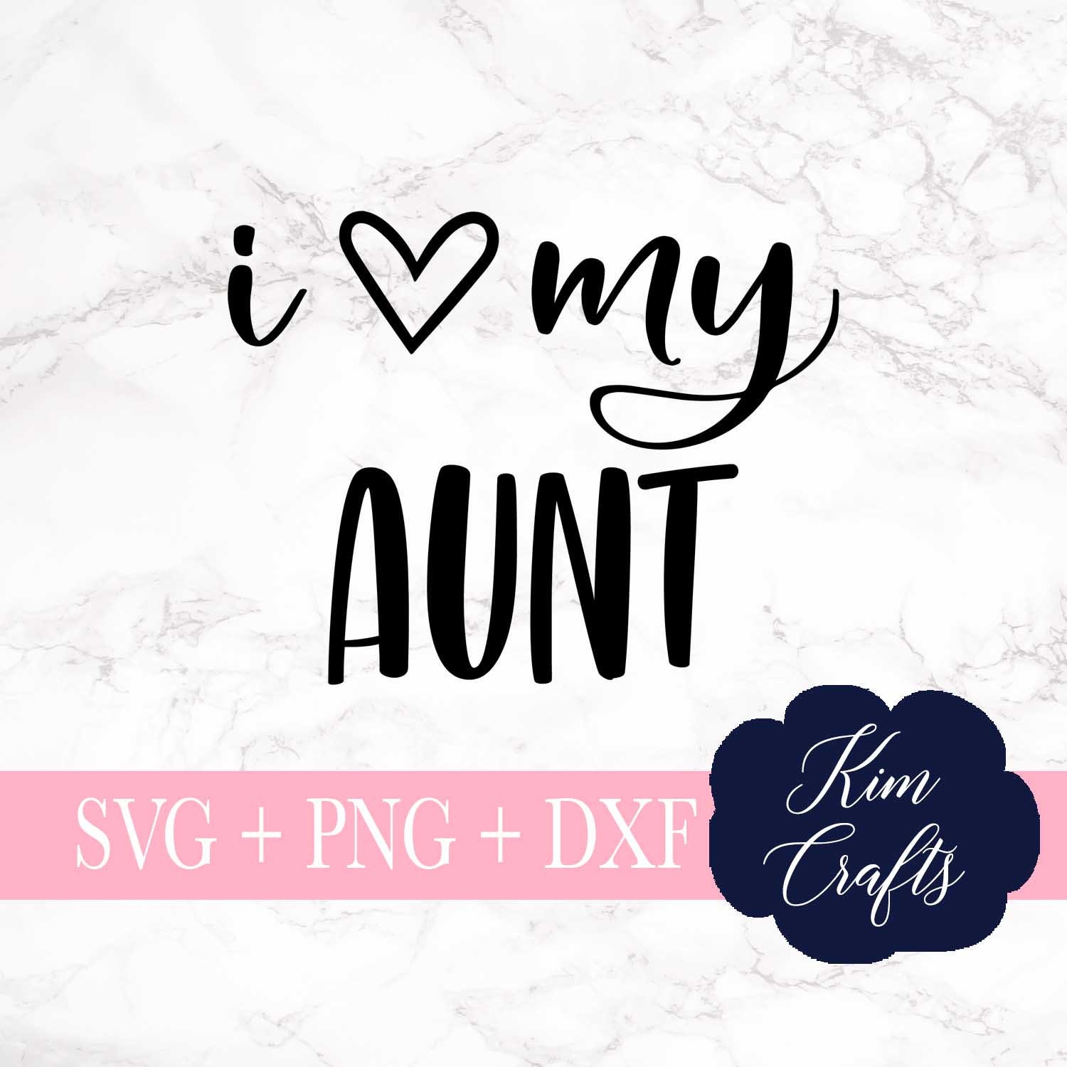 Free Free 319 Love My Aunt Svg SVG PNG EPS DXF File