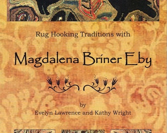 Book: Rug Hooking Traditions with Magdalena Briner Eby