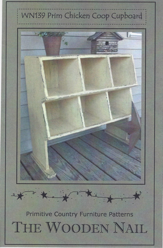 Bins Primitive Country Furniture Patterns Prim Chicken Coop Cupboard PATTERN Primitive #WN139 The Wooden Nail Woodworking Storage