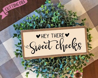 Free Free 191 Hey There Sweet Cheeks Svg Free SVG PNG EPS DXF File