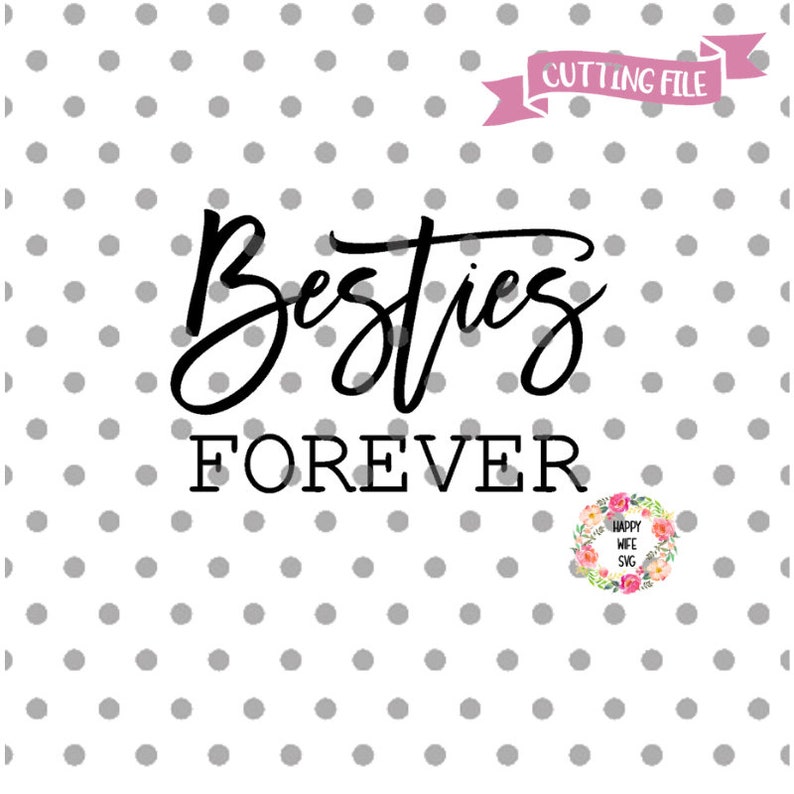 Free Free 286 Best Friends Forever Svg SVG PNG EPS DXF File
