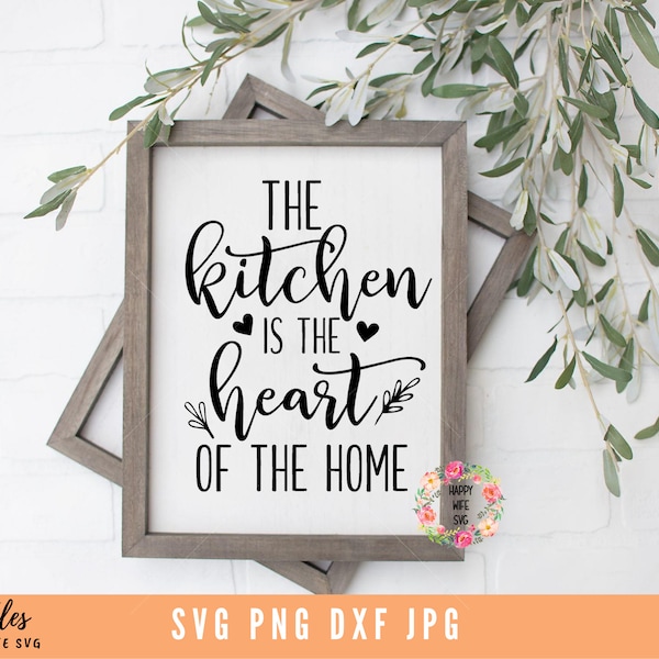 The Kitchen is the Heart of the Home svg, Kitchen svg, Home SVG, Rustic Sign Svg, Home Decor SVg, Wood Sign svg, Kitchen Sign svg