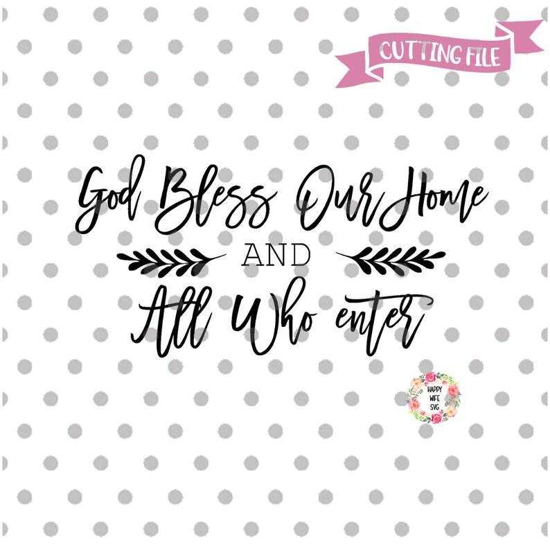 Download God Bless Our Home SVG Home Sign Svg Family Sign Svg | Etsy