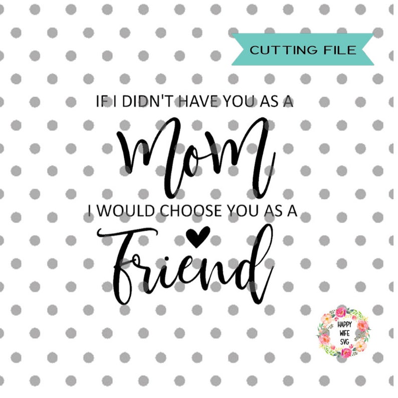 Download Mother Svg Funny Mom Svg Funny Mom Shirt Svg Momster Svg Mom Life Svg Blessed Mom If I Didn T Have You As A Mom Svg Mama Svg Mom Svg Clip Art Art