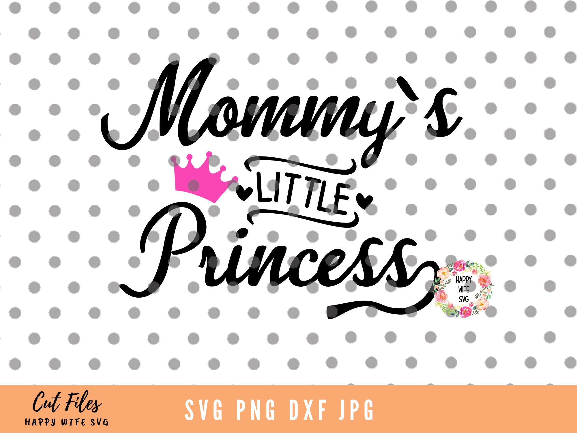 Free Free 88 Mommy&#039;s Little Princess Svg SVG PNG EPS DXF File