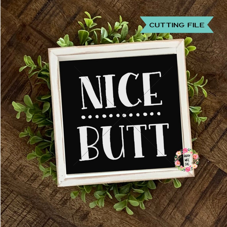 Download Bathroom svg Nice Butt svg Hello Sweet cheeks svg Home svg ...