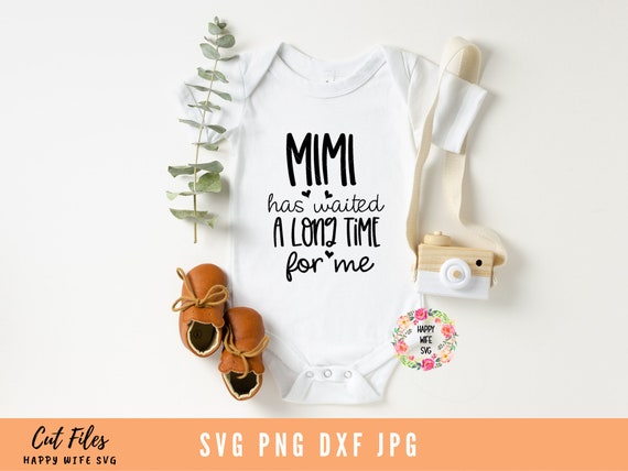 Download Mimi Has Waited A Long Time For Me Svg Grandma Svg Dxf Png Etsy