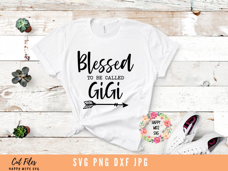 Free Free 234 Blessed To Be Called Gigi Svg SVG PNG EPS DXF File