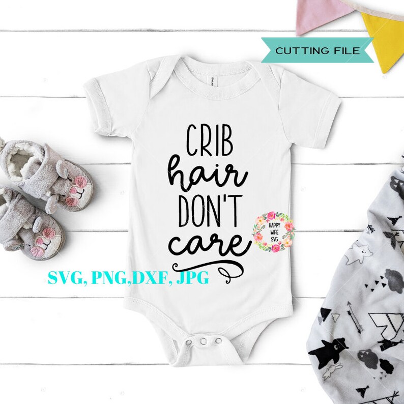 Download Baby Quotes Svg Crib Hair Dont Care Svg Newborn Svg Png Instant Download Dxf Baby Svg Baby Boy Svg Baby Girl Svg Nursery Quote Svg Clip Art Art Collectibles Vadel Com