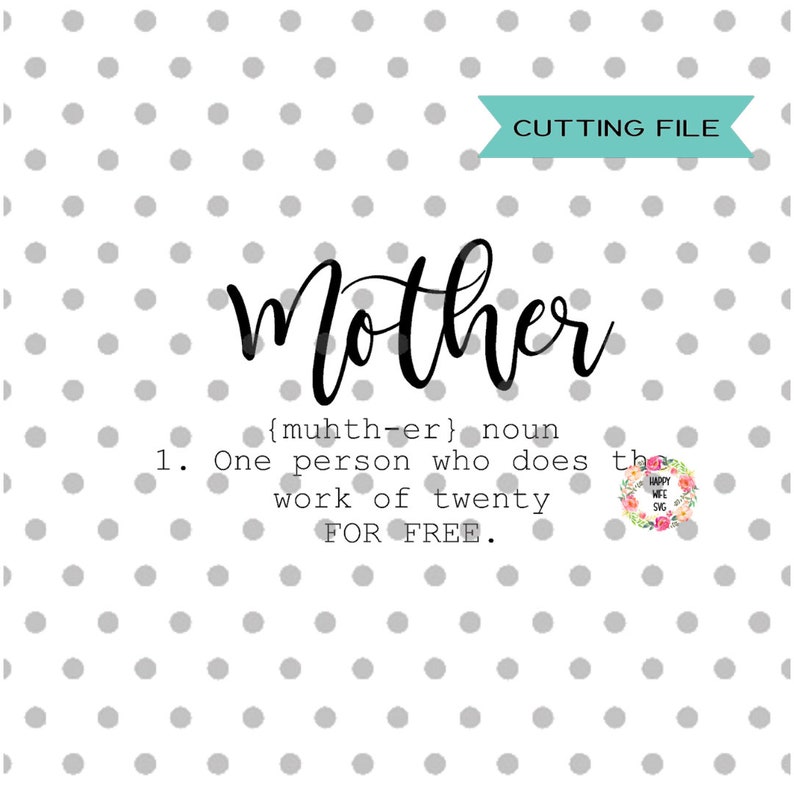 Free Free 134 Mother Definition Svg Free SVG PNG EPS DXF File
