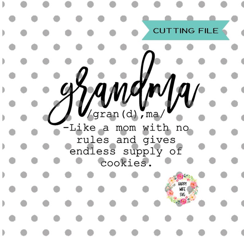 Download Grandma Svg Grandma Meaning svg Grandma Definitionsvg Nana ...